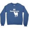no prob llama funny llama Crewneck Sweatshirt