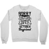This Girl Is Taken By A Super Sexy October Boyfriend Crewneck Sweatshirt