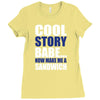 cool story babe, now make me a sandwich Ladies Fitted T-Shirt