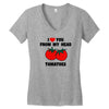from my head tomatoes Women's V-Neck T-Shirt