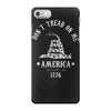 don't tread on me iPhone 7 Case