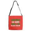 christmas so hard santas elves wanna find me Adjustable Strap Totes