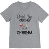 drink up grinches it's christmas V-Neck Tee