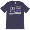 good wine good friends T-Shirt