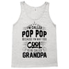 I Am Called Pop Pop... Tank Top