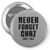 Never Forget Chaz Pin-back button