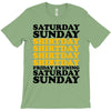 saturday sunday shitday T-Shirt