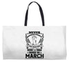 Never Underestimate Dog Rescuer Who Was Born March Weekender Totes