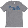 without me, its just aweso T-Shirt