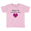 happy mother's day Toddler T-shirt