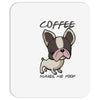 coffee makes me poop Mousepad