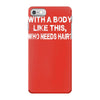 with a body like this who needs hair iPhone 7 Case