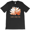 i give zero fox T-Shirt