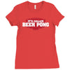 it's called beer pong Ladies Fitted T-Shirt