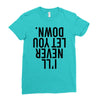i'll never let you down Ladies Fitted T-Shirt