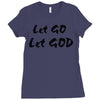 let go let god Ladies Fitted T-Shirt