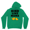 Kind As A Mother Unisex Hoodie
