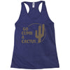 go climb a cactus Racerback Tank