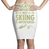 education is important but skiing is importanter Pencil Skirts