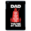 dad you're my hero iPad Mini