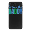 who's the daddy christmas iPhone 7 Plus Case