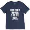 Winning Never Grows Old V-Neck Tee