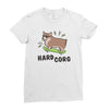 hard corg Ladies Fitted T-Shirt