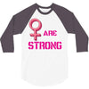 Women's March We are Strong 3/4 Sleeve Shirt