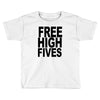 free high fives t shirt x large funny humor geek awesome highfive cool Toddler T-shirt