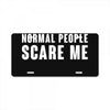 Normal People Scare Me License Plate