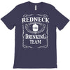 redneck drinking team funny party T-Shirt