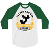 Father and Son Best Friends for Life 3/4 Sleeve Shirt
