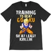 Training To Beat Goku T-Shirt