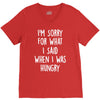 i'm sorry when i was hungry V-Neck Tee
