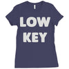 low key Ladies Fitted T-Shirt