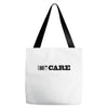 i don't care Tote Bags