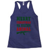 Merry Christmas Ya Filthy Animal Racerback Tank