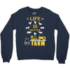 life is better1 Crewneck Sweatshirt