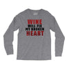Wine Will Fix My Broken Heart Long Sleeve Shirts