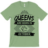 Queens Are Born In October T-Shirt