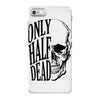 only half dead iPhone 7 Case