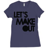 let's make out Ladies Fitted T-Shirt