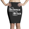 science bitch Pencil Skirts