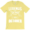 Legends Are Born In October T-Shirt