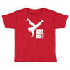 80's rule break dancer Toddler T-shirt