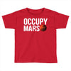 Occupy Mars Toddler T-shirt
