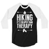 hiking it's cheaper than therapy 3/4 Sleeve Shirt