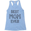 best mom ever Racerback Tank