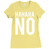 hahaha no Ladies Fitted T-Shirt