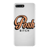 posh bitch iPhone 7 Plus Case